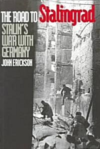 The Road to Stalingrad: Stalin`s War with Germany, Volume One (Paperback)