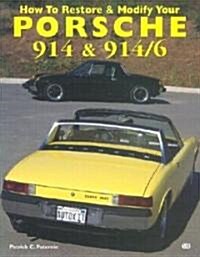 How to Restore & Modify Your Porsche 914 & 914/6 (Paperback)