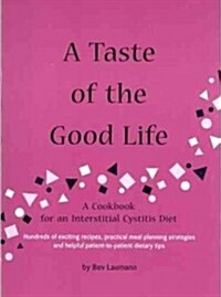 A Taste of the Good Life (Paperback)