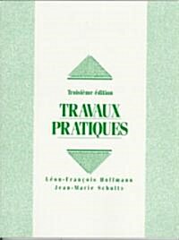Travaux Pratiques (Paperback, Revised)