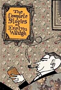 The Complete Stories of Evelyn Waugh (Hardcover)