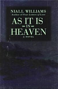 As It Is in Heaven (Hardcover)