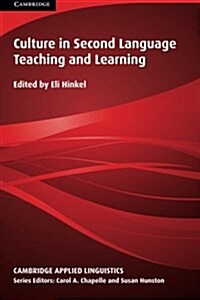 Culture in Second Language Teaching and Learning (Paperback)