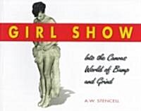 Girl Show: Into the Canvas World of Bump and Grind (Paperback)