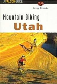 Mountain Biking Utah (Paperback, Revised, Expanded)