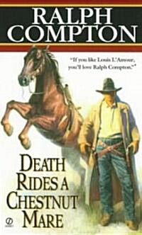 Death Rides a Chestnut Mare (Mass Market Paperback)