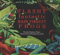 [중고] Flashy Fantastic Rain Forest Frogs (Paperback)