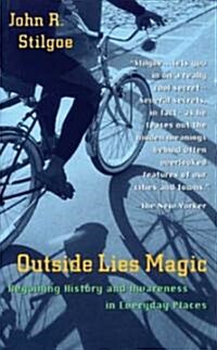 Outside Lies Magic (Paperback)