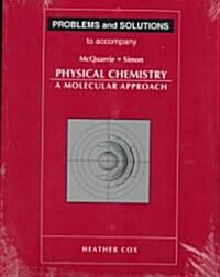 Problems and Solutions to Accompany McQuarrie and Simons Physical Chemistry (Paperback)