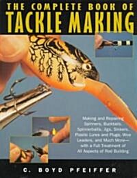 The Complete Book of Tackle Making (Paperback)