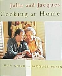 Julia and Jacques Cooking at Home (Hardcover)