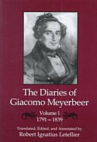 The Diaries of Giacomo Meyerbeer (Hardcover)