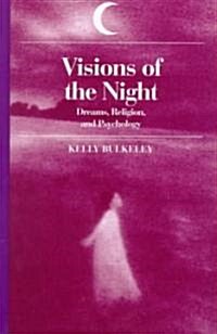 Visions of the Night: Dreams, Religion, and Psychology (Hardcover)