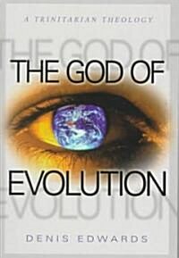 The God of Evolution: A Trinitarian Theology (Paperback)