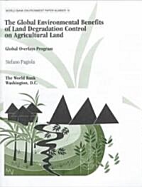 Global Environmental Benefits of Land Degradation Control on Agricultural Land (Hardcover)