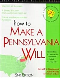 How to Make a Pennsylvania Will (Paperback, 2nd)
