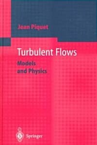 Turbulent Flows: Models and Physics (Hardcover, 3)
