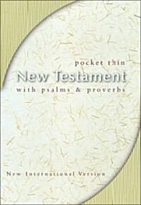 New International Version Thin New Testament With Psalms and Proverbs (Paperback, POC)