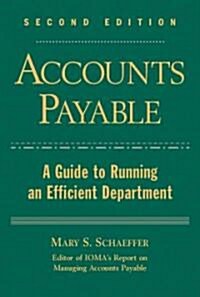 Accounts Payable: A Guide to Running an Efficient Department (Hardcover, 2, Revised)