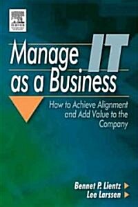 Manage IT as a Business (Paperback)