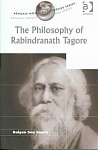 The Philosophy of Rabindranath Tagore (Hardcover)