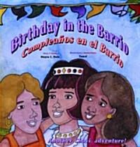 Birthday in the Barrio/Cumpleanos En El Barrio (Hardcover)