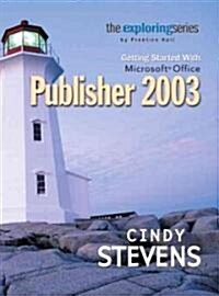 Getting Started With Microsoft Office Publisher 2003 (Paperback)