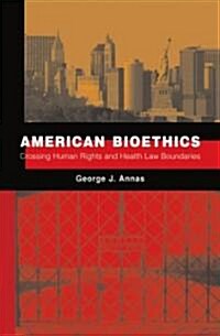 American Bioethics (Hardcover)