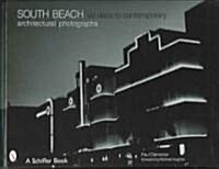 South Beach Architectural Photographs: Art Deco to Contemporary (Hardcover)