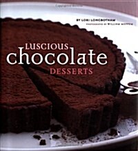 Luscious Chocolate Desserts (Hardcover)
