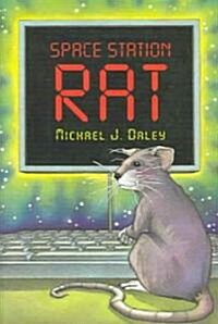 Space Station Rat (Hardcover, 1st)
