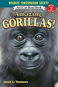 Amazing Gorillas! (Hardcover, 1st)