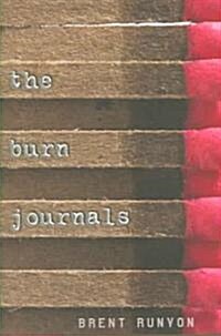 The Burn Journals (Hardcover)