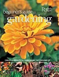 Beginners Guide to Gardening (Hardcover)