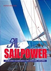 Sailpower: Trim and Techniques for Cruising Sailors (Hardcover)