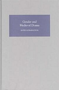 Gender and Medieval Drama (Hardcover)