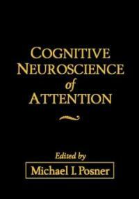 Cognitive neuroscience of attention