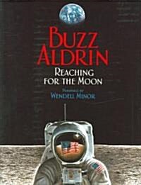 Reaching for the Moon (Hardcover, 1st)