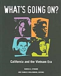 Whats Going On?: California and the Vietnam Era (Paperback)