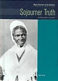 Sojourner Truth: Antislavery Activist (Hardcover)