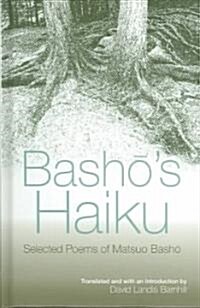 Bashos Haiku: Selected Poems of Matsuo Basho (Hardcover)