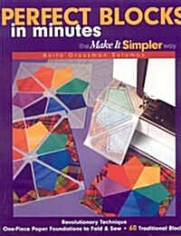 Perfect Blocks in Minutes The Make It Simpler Way (Paperback)
