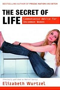 The Secret of Life: Commonsense Advice for the Uncommon Woman (Paperback)