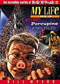 My Life as a Prickly Porcupine from the Planet Pluto (Paperback)