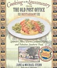 Cooking in the Lowcountry From The Old Post Office Restaurant (Hardcover)