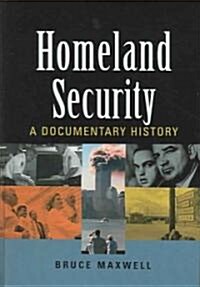 Homeland Security: A Documentary History (Hardcover, Revised)