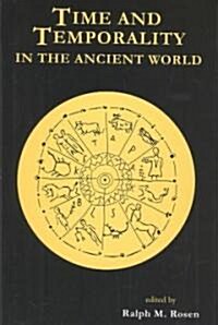 Time and Temporality in the Ancient World (Hardcover)