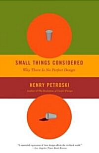 Small Things Considered: Why There Is No Perfect Design (Paperback, Vintage Books)