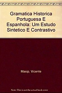 Gramatica Historica Portuguesa E Espanhola (Paperback, Bilingual)