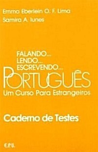 Falando...Lendo... Escrevendo...Portugues Caderno De Testes (Paperback, Workbook)